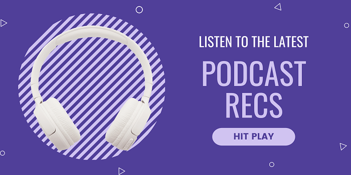 Podcast Recommendations and Curation